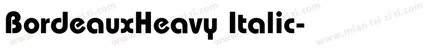 BordeauxHeavy Italic字体转换